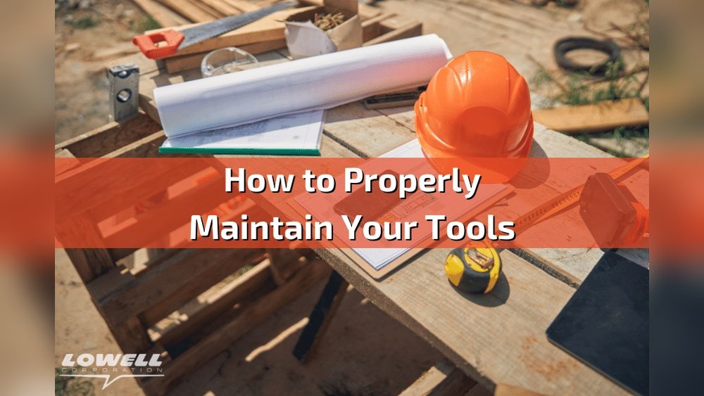 How to Clean And Maintain Your Tools: Expert Tips for Longevity
